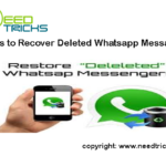 Tricks to Recover Deleted Whatsapp Messages