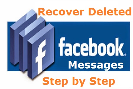 Tricks to Recover Deleted Message, Photos, Videos and other files from Facebook