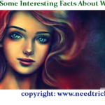 Know Some Interesting Facts About Women