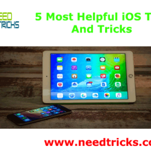 5 Most Helpful iOS Tips And Tricks