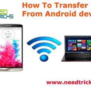 How To Transfer Files From Android devices To PC