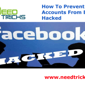 How To Prevent FB Accounts From Being Hacked