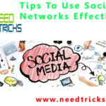 Tips To Use Social Networks Effectively