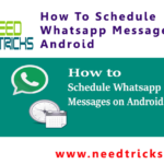 How To Schedule Whatsapp Messages On Android
