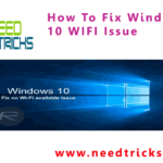 How To Fix Windows 10 WIFI Issue