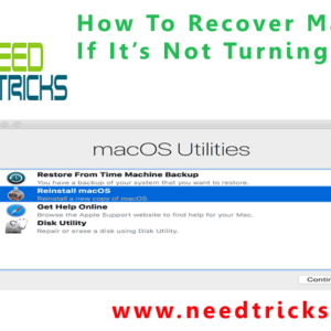 How To Recover MacOS If It’s Not Turning On