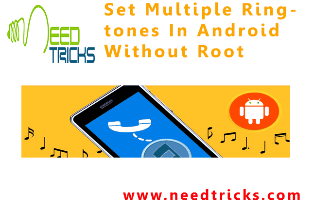 Set Multiple Ringtones In Android Without Root