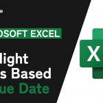 Microsoft Excel Tips! Highlight Dates Based on Due Date