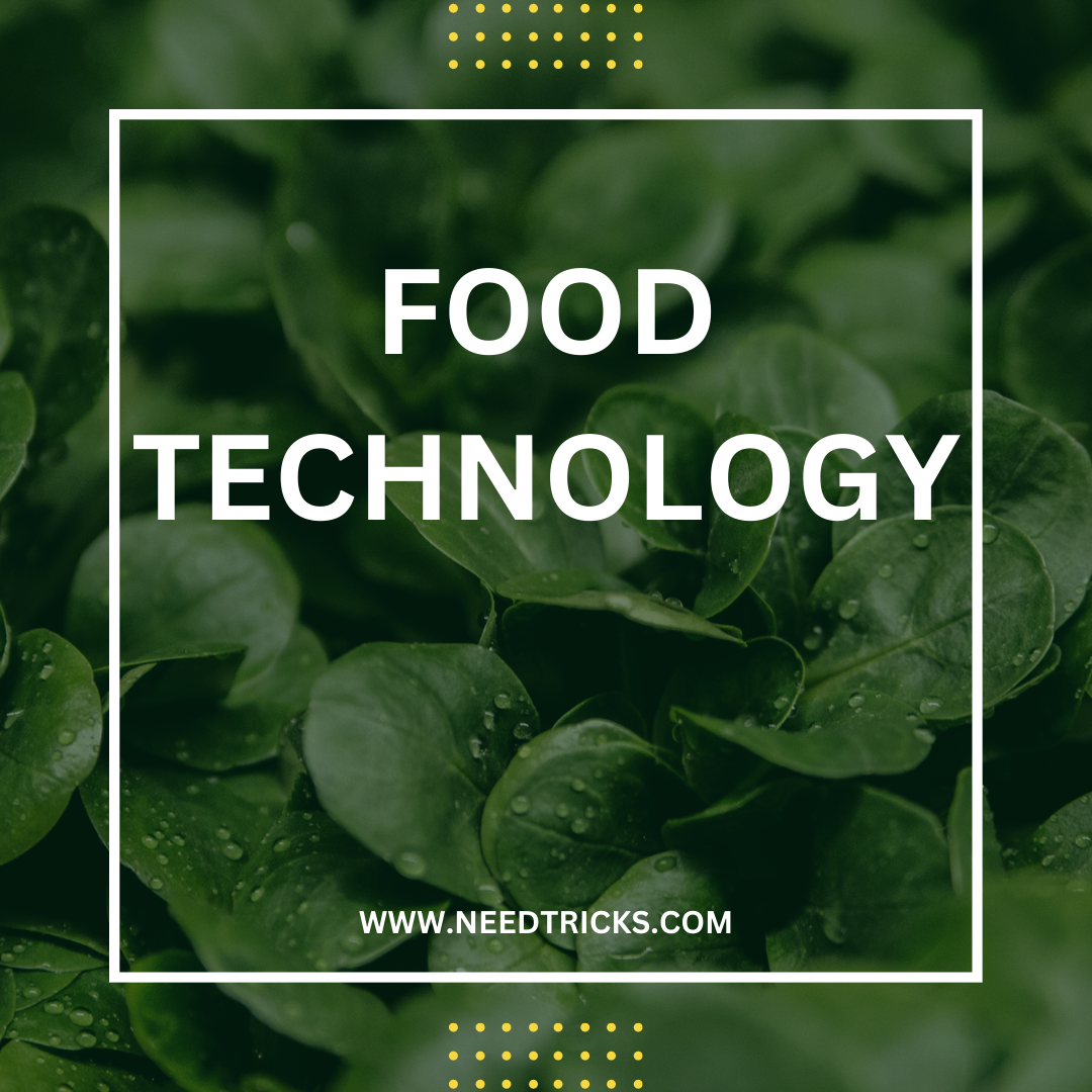The Latest Advances in Food Technology