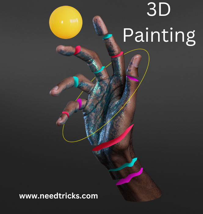 Exploring the World of 3D Painting